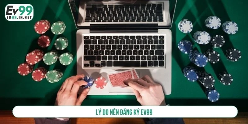 Đăng ký EV99 để nhận nhiều ưu đãi