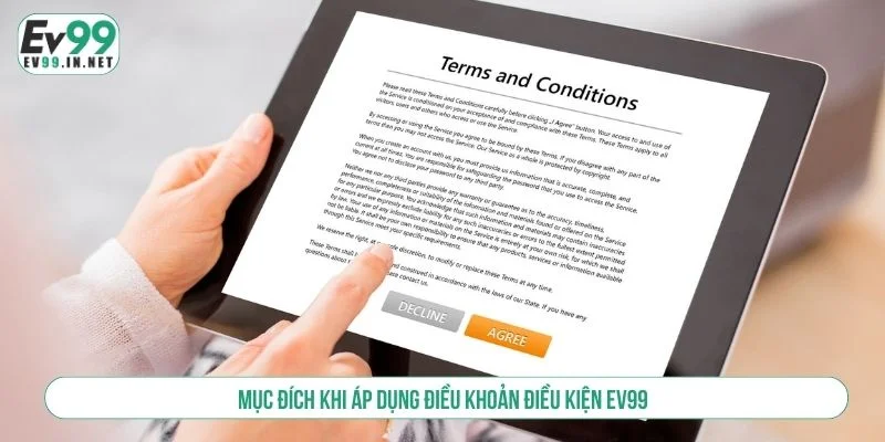 Điều khoản dịch vụ EV99 là nền tảng pháp lý quan trọng
