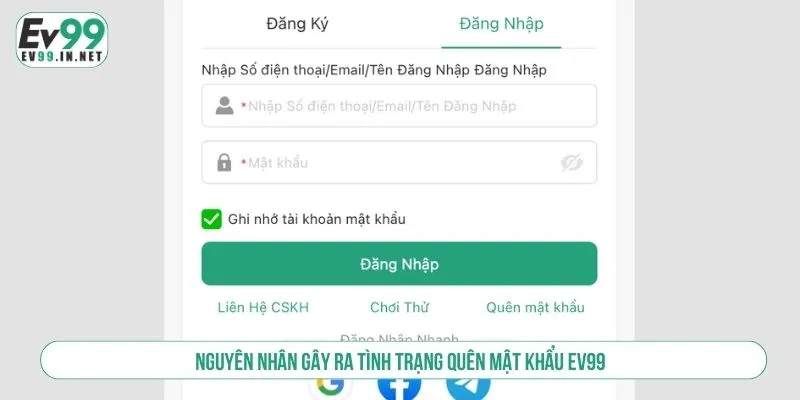 Nguyên nhân gây ra tình trạng quên mật khẩu EV99