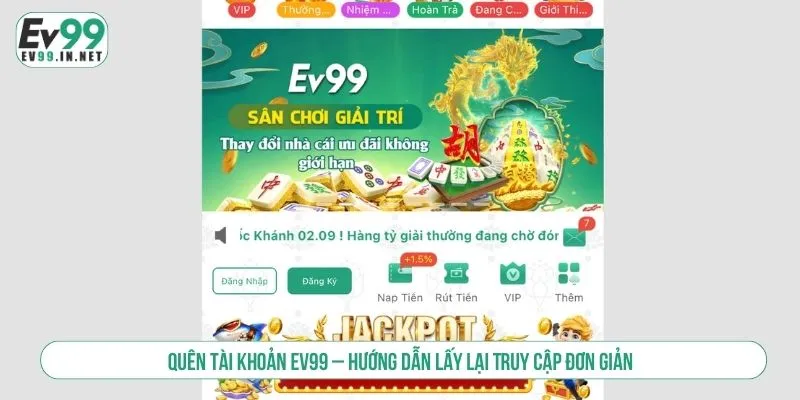 Quên Tài Khoản EV99