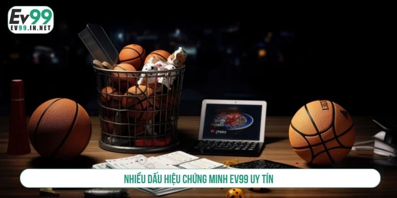 EV99 Có Lừa Đảo Không Và Những Tiêu Chí Đánh Giá Uy Tín Nhiều dấu hiệu chứng minh EV99 uy tín