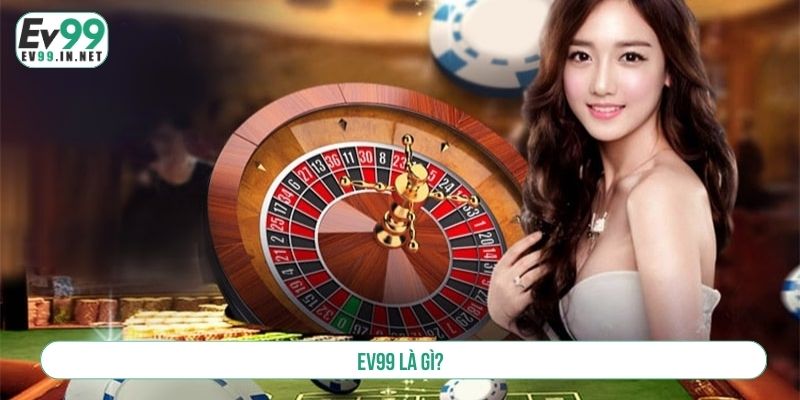 EV99 là gì