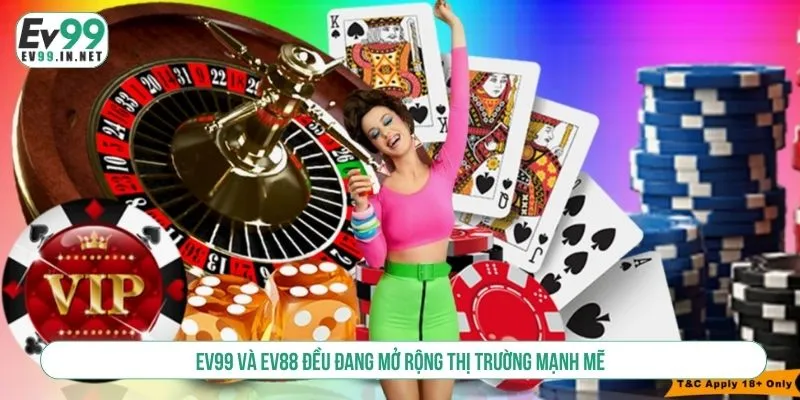 So Sánh EV99 Với EV88 - Lựa Chọn Nào Tối Ưu Cho Người Chơi? EV99 và EV88 đều đang mở rộng thị trường mạnh mẽ